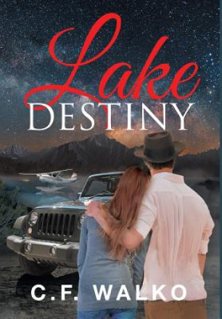 Buch Lake Destiny C. F. Walko