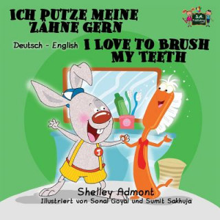 Book Ich putze meine Zahne gern I Love to Brush My Teeth Shelley Admont