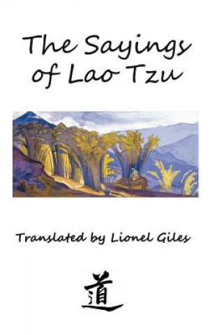 Libro Sayings of Lao Tzu Lao Tzu