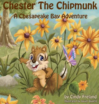 Kniha Chester the Chipmunk Cindy Freland