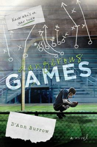 Knjiga Dangerous Games D'Ann Burrow