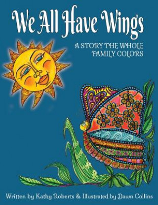 Buch We All Have Wings Kathy Roberts
