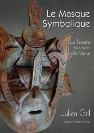 Knjiga Le masque symbolique Julien Gril