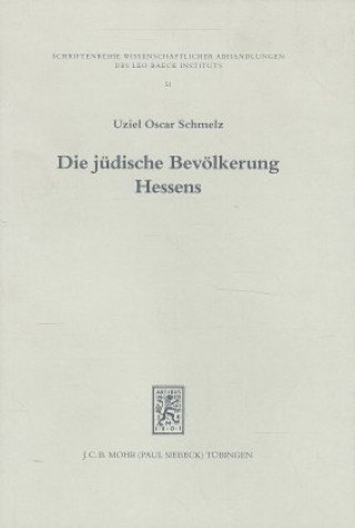 Książka Die Judische Bevoelkerung Hessens Uziel O. Schmelz