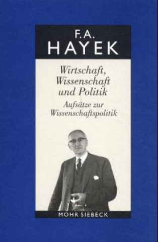 Carte Gesammelte Schriften in deutscher Sprache Friedrich A. Hayek