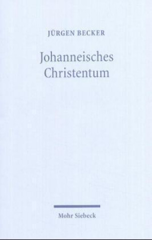 Book Johanneisches Christentum Jürgen Becker