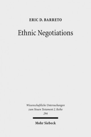 Kniha Ethnic Negotiations Eric D. Barreto