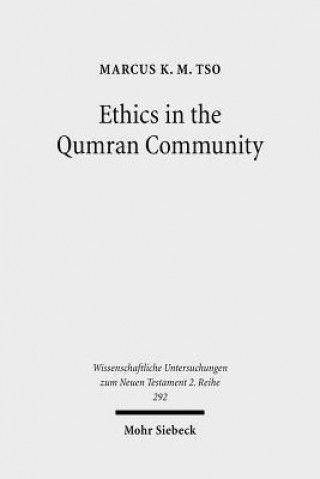 Knjiga Ethics in the Qumran Community Marcus K. M. Tso