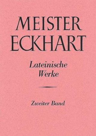 Kniha Meister Eckhart. Lateinische Werke Band 2: Konrad Weiß