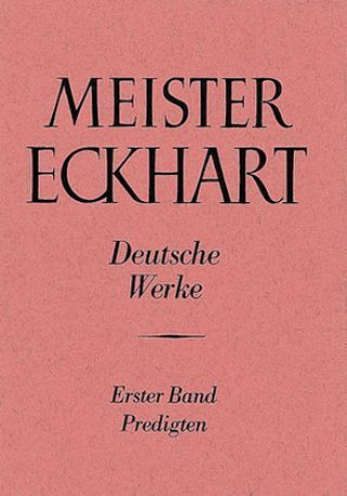 Kniha Meister Eckhart. Deutsche Werke Band 1: Predigten Josef Quint