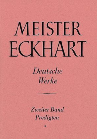 Kniha Meister Eckhart. Deutsche Werke Band 2: Predigten Josef Quint