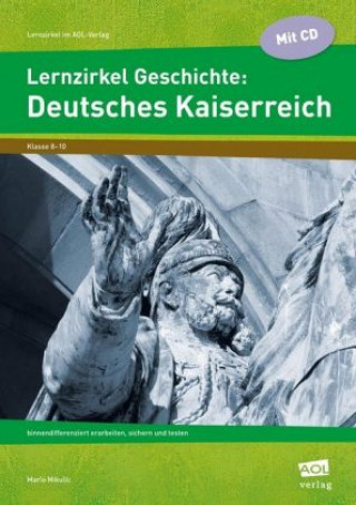 Kniha Lernzirkel Geschichte: Deutsches Kaiserreich Mario Mikulic