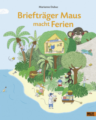 Knjiga Briefträger Maus macht Ferien Marianne Dubuc