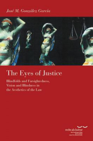 Книга The Eyes of Justice José M. González García