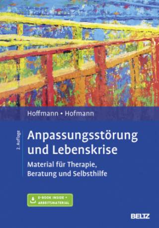 Kniha Anpassungsstörung und Lebenskrise, m. 1 Buch, m. 1 E-Book Nicolas Hoffmann