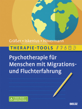 Książka Therapie-Tools Psychotherapie für Menschen mit Migrations- und Fluchterfahrung, m. 1 Buch, m. 1 E-Book Melanie Gräßer