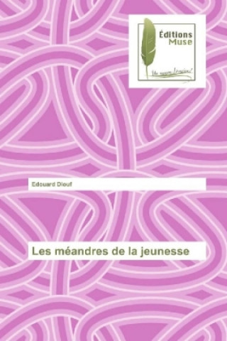 Carte Les méandres de la jeunesse Edouard Diouf
