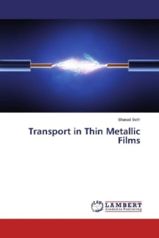 Книга Transport in Thin Metallic Films Sharad Seth