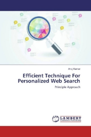Kniha Efficient Technique For Personalized Web Search Anoj Kumar