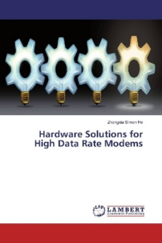 Книга Hardware Solutions for High Data Rate Modems Zhongxia Simon He