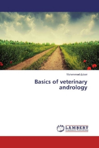 Kniha Basics of veterinary andrology Muhammad Zubair