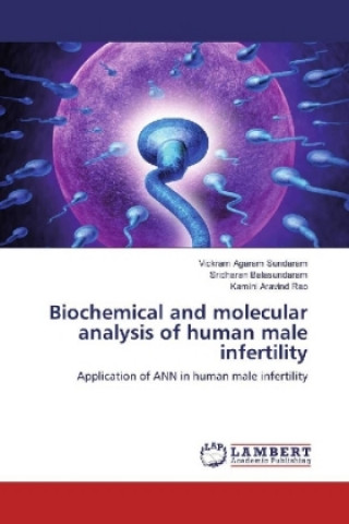 Книга Biochemical and molecular analysis of human male infertility Vickram Agaram Sundaram