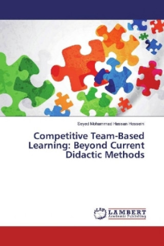 Knjiga Competitive Team-Based Learning: Beyond Current Didactic Methods Seyed Mohammad Hassan Hosseini