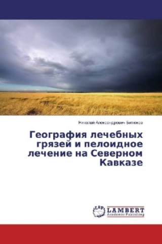 Carte Geografiya lechebnyh gryazej i peloidnoe lechenie na Severnom Kavkaze Nikolaj Alexandrovich Bitjukov