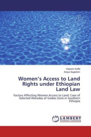 Книга Women's Access to Land Rights under Ethiopian Land Law Kassim Kuffa