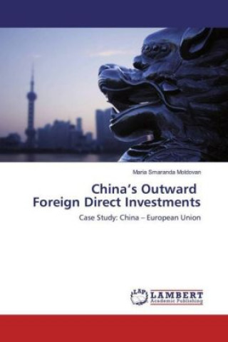 Knjiga China's Outward Foreign Direct Investments Maria Smaranda Moldovan