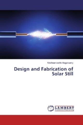 Kniha Design and Fabrication of Solar Still Krishnamoorthi Alagarsamy