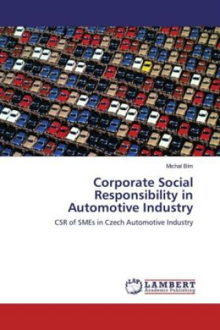 Книга Corporate Social Responsibility in Automotive Industry Michal Bím