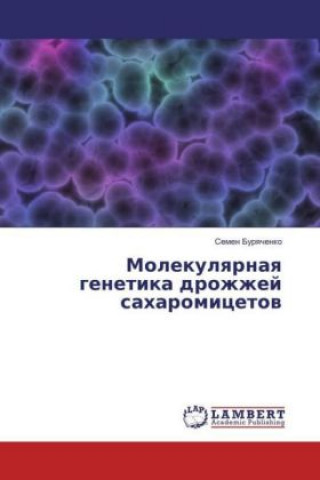 Książka Molekulyarnaya genetika drozhzhej saharomicetov Semen Buryachenko