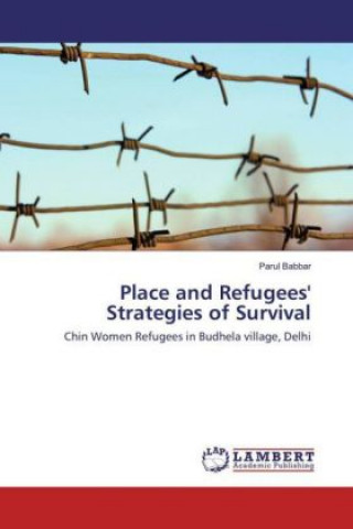 Book Place and Refugees' Strategies of Survival Parul Babbar