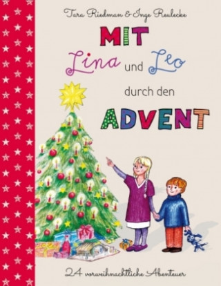 Kniha Mit Lina und Leo durch den Advent Tara Riedman (Autorin)