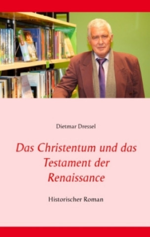 Książka Das Christentum und das Testament der Renaissance Dietmar Dressel