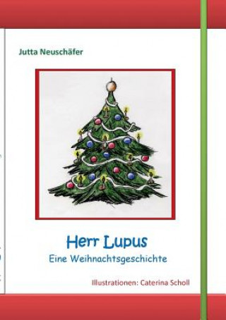 Kniha Herr Lupus Jutta Neuschäfer