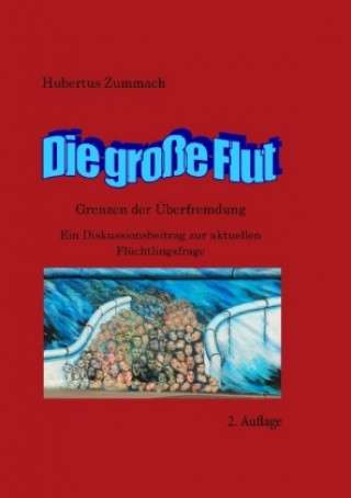 Kniha Die große Flut Hubertus Zummach