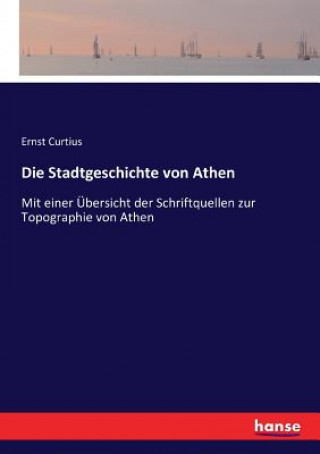 Carte Stadtgeschichte von Athen Ernst Curtius