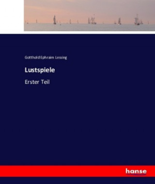 Kniha Lustspiele Gotthold Ephraim Lessing