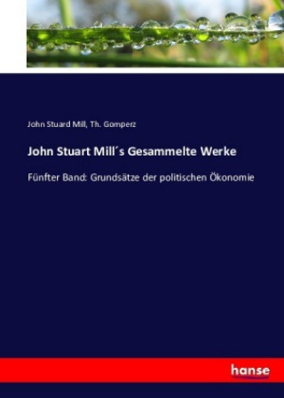 Knjiga John Stuart Mills Gesammelte Werke John Stuard Mill