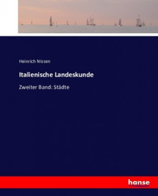 Книга Italienische Landeskunde Heinrich Nissen