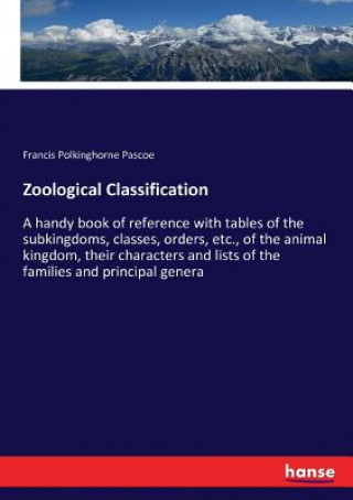Kniha Zoological Classification Francis Polkinghorne Pascoe