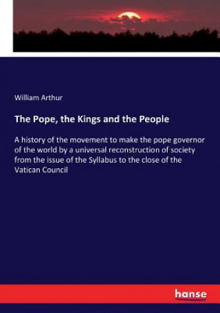 Książka Pope, the Kings and the People William Arthur