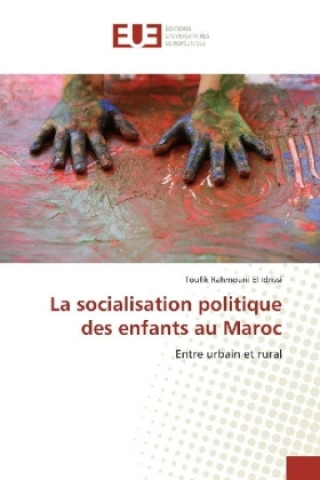 Könyv La socialisation politique des enfants au Maroc Toufik Rahmouni El Idrissi