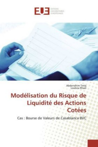 Knjiga Modélisation du Risque de Liquidité des Actions Cotées Abderrahim Tmiq