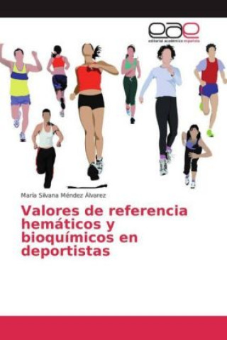 Książka Valores de referencia hemáticos y bioquímicos en deportistas María Silvana Méndez Álvarez