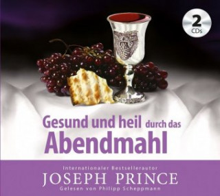 Audio Gesund und heil durch das Abendmahl Joseph Prince