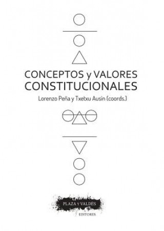 Kniha Conceptos y Valores Constitucionales Txetxu Ausin