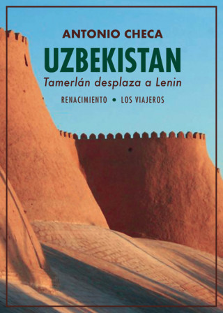 Kniha Uzbekistán. Tamerlán desplaza a Lenin ANTONIO CHECA